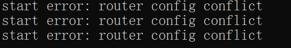 在使用frp的时候，客户端启动后，提示router config conflict的错误