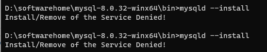 【已解决】MySQL 8.0 免安装版在mysqld --install 时候提示:Install/Remove of the Service Denied!